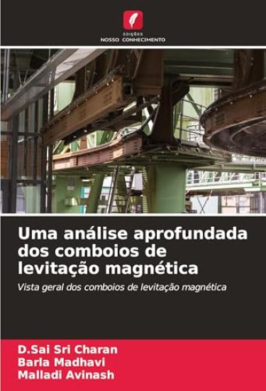 Uma análise aprofundada dos comboios de levitação magnética