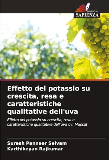 Effetto del potassio su crescita, resa e caratteristiche qualitative dell'uva
