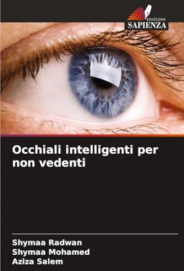 Occhiali intelligenti per non vedenti