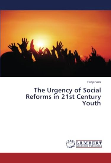 The Urgency of Social Reforms in 21st Century Youth