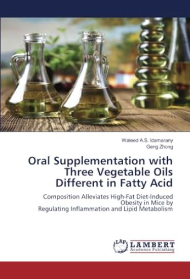 Oral Supplementation with Three Vegetable Oils Different in Fatty Acid