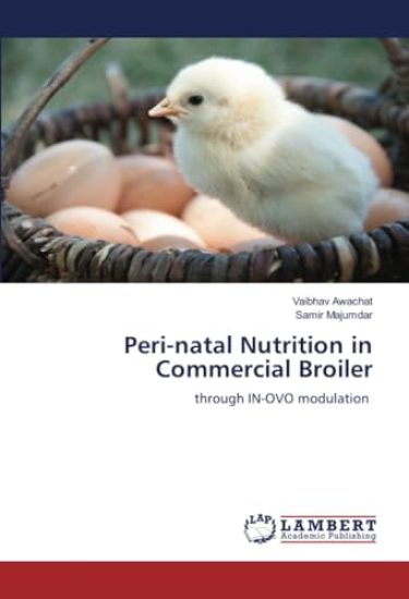 Peri-natal Nutrition in Commercial Broiler