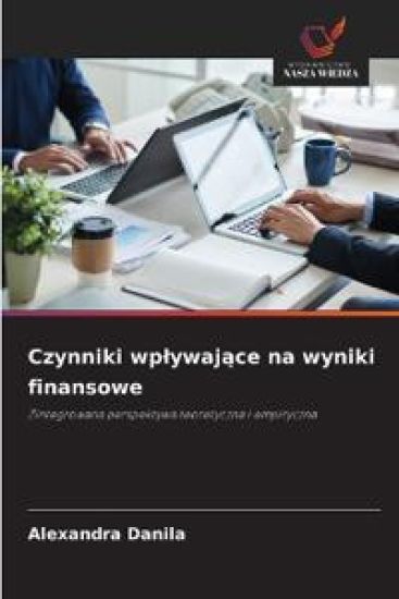 Czynniki wplywajace na wyniki finansowe