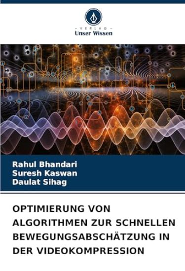 OPTIMIERUNG VON ALGORITHMEN ZUR SCHNELLEN BEWEGUNGSABSCHÄTZUNG IN DER VIDEOKOMPRESSION