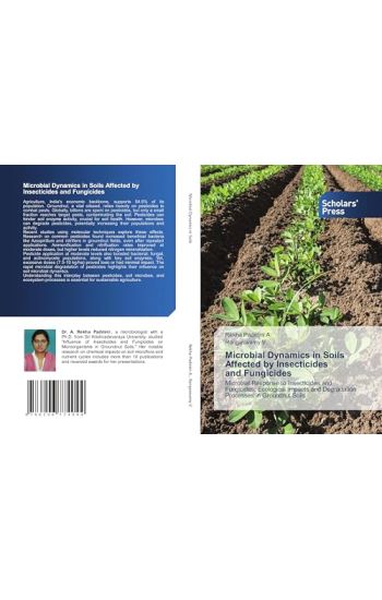 Microbial Dynamics in Soils Affected by Insecticides and Fungicides