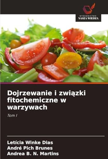 Dojrzewanie i zwi¿zki fitochemiczne w warzywach