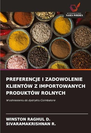 PREFERENCJE I ZADOWOLENIE KLIENTÓW Z IMPORTOWANYCH PRODUKTÓW ROLNYCH