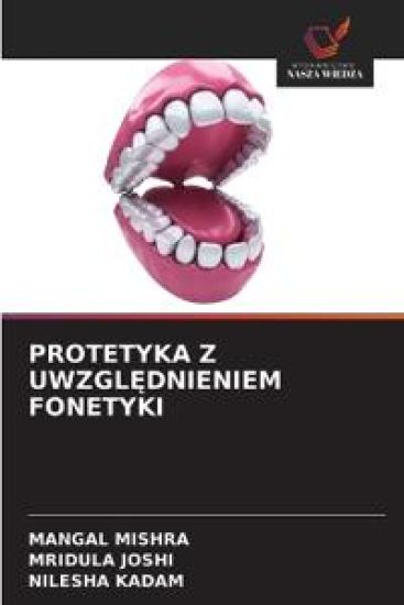 PROTETYKA Z UWZGL¿DNIENIEM FONETYKI