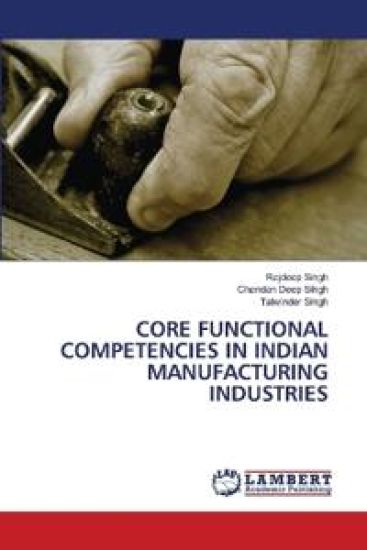 Core Functional Competencies in Indian Manufacturing Industries