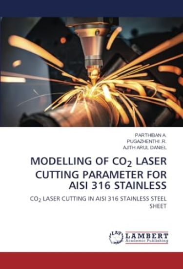 MODELLING OF CO2 LASER CUTTING PARAMETER FOR AISI 316 STAINLESS