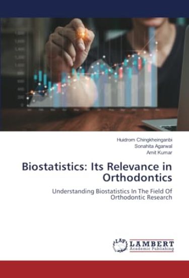 Biostatistics: Its Relevance in Orthodontics
