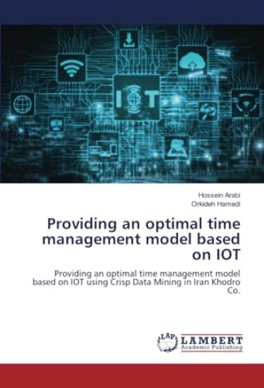 Providing an optimal time management model based on IOT