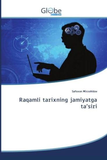 Raqamli tarixning jamiyatga ta'siri
