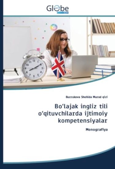 Bo¿lajak ingliz tili o¿qituvchilarda ijtimoiy kompetensiyalar