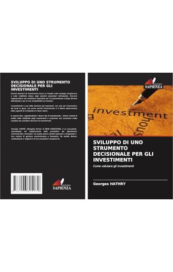 SVILUPPO DI UNO STRUMENTO DECISIONALE PER GLI INVESTIMENTI