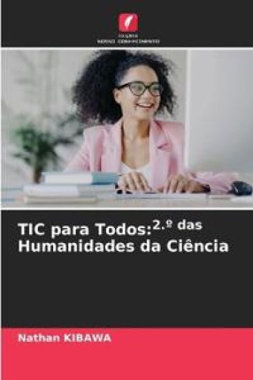 TIC para Todos:2.º das Humanidades da Ciência