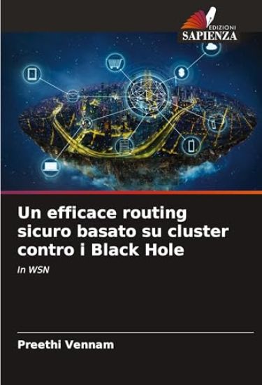 Un efficace routing sicuro basato su cluster contro i Black Hole