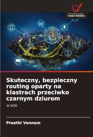 Skuteczny, bezpieczny routing oparty na klastrach przeciwko czarnym dziurom