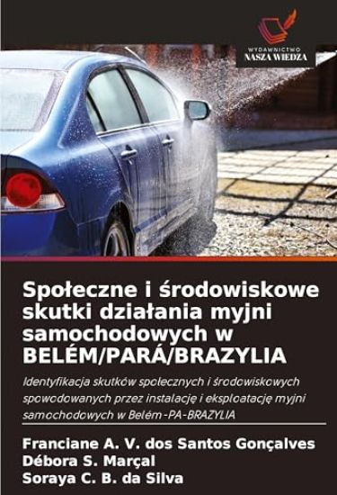 Spo¿eczne i ¿rodowiskowe skutki dzia¿ania myjni samochodowych w BELÉM/PARÁ/BRAZYLIA