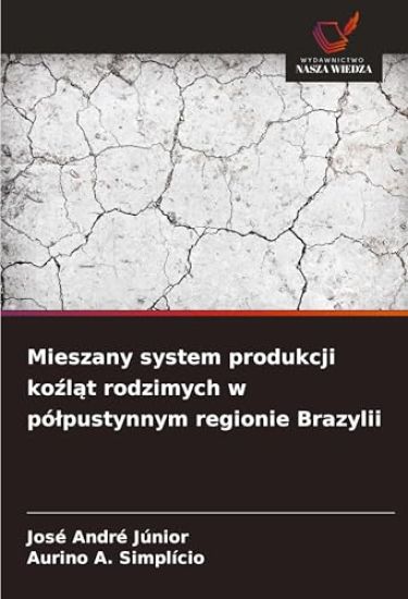 Mieszany system produkcji ko¿l¿t rodzimych w pó¿pustynnym regionie Brazylii