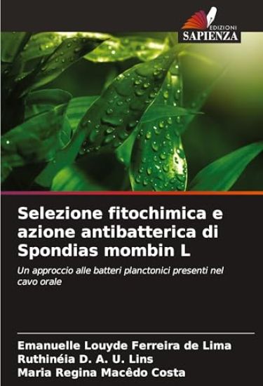 Selezione fitochimica e azione antibatterica di Spondias mombin L