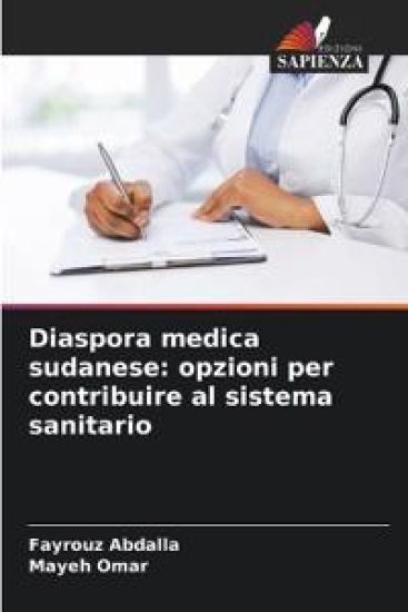 Diaspora medica sudanese: opzioni per contribuire al sistema sanitario