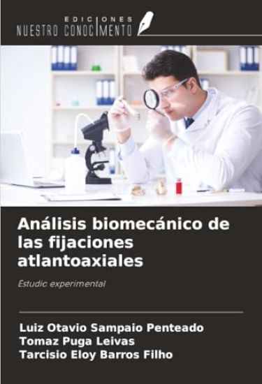 Análisis biomecánico de las fijaciones atlantoaxiales