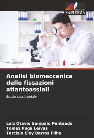 Analisi biomeccanica delle fissazioni atlantoassiali