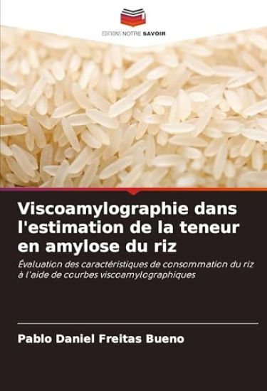 Viscoamylographie dans l'estimation de la teneur en amylose du riz
