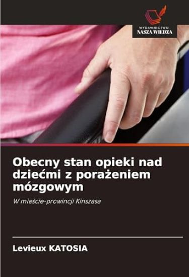 Obecny stan opieki nad dzie¿mi z pora¿eniem mózgowym