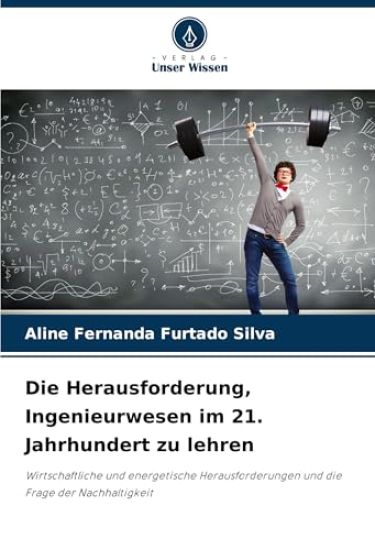 Die Herausforderung, Ingenieurwesen im 21. Jahrhundert zu lehren