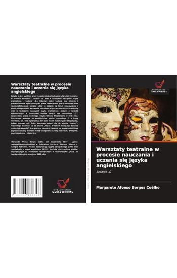 Warsztaty teatralne w procesie nauczania i uczenia si¿ j¿zyka angielskiego