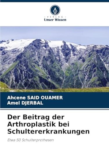 Der Beitrag der Arthroplastik bei Schultererkrankungen