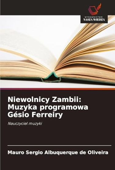 Niewolnicy Zambii: Muzyka programowa Gésio Ferreiry