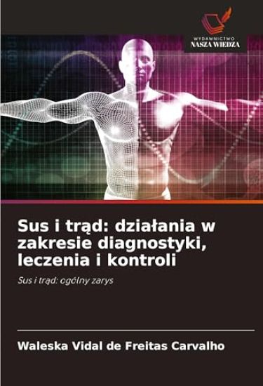Sus i tr¿d: dzia¿ania w zakresie diagnostyki, leczenia i kontroli