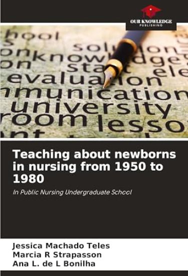 Teaching about newborns in nursing from 1950 to 1980