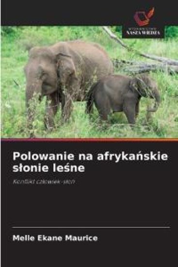 Polowanie na afryka¿skie s¿onie le¿ne