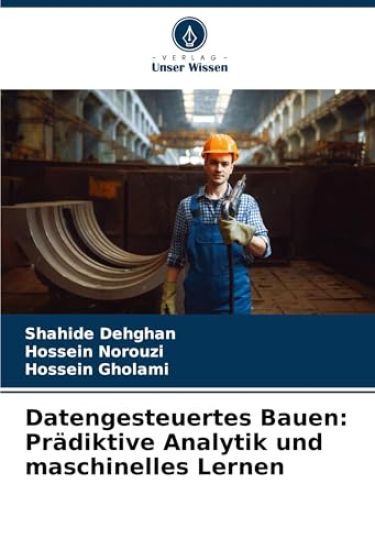 Datengesteuertes Bauen: Prädiktive Analytik und maschinelles Lernen