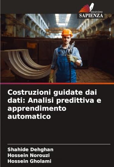 Costruzioni guidate dai dati: Analisi predittiva e apprendimento automatico