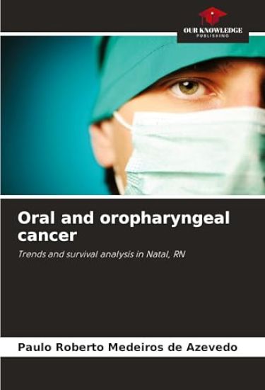 Oral and oropharyngeal cancer