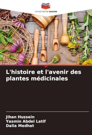 L'histoire et l'avenir des plantes médicinales