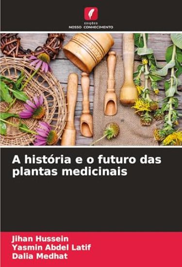 A história e o futuro das plantas medicinais