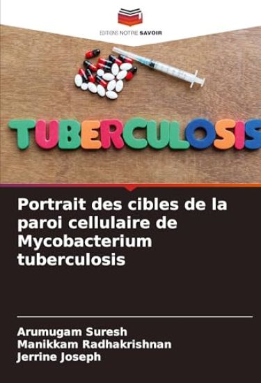 Portrait des cibles de la paroi cellulaire de Mycobacterium tuberculosis