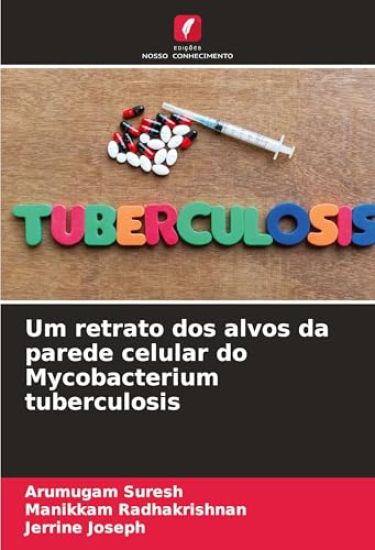 Um retrato dos alvos da parede celular do Mycobacterium tuberculosis