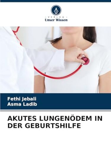 AKUTES LUNGENÖDEM IN DER GEBURTSHILFE