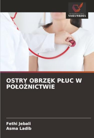 Ostry ObrzEk Pluc W PoloZnictwie