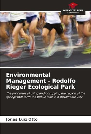 Environmental Management - Rodolfo Rieger Ecological Park