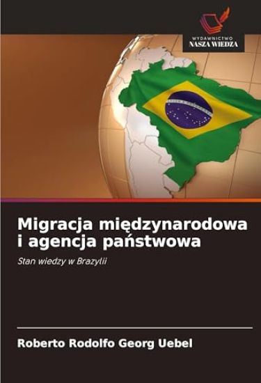 Migracja mi¿dzynarodowa i agencja pa¿stwowa