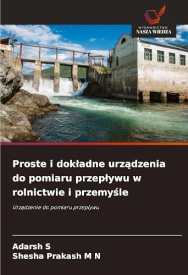 Proste i dokladne urzadzenia do pomiaru przeplywu w rolnictwie i przemysle