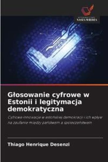 G¿osowanie cyfrowe w Estonii i legitymacja demokratyczna